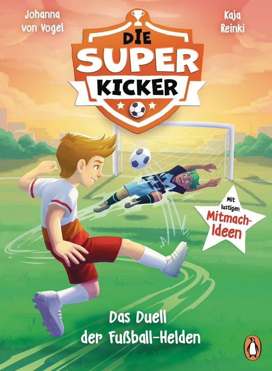 Vogel, Johanna von/Die Superkicker - Das Duell der Fußball-Helden