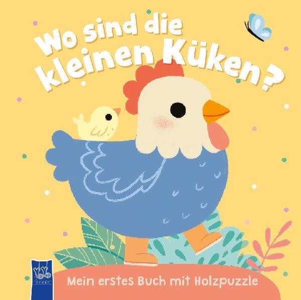 Wo sind die kleinen Küken? Mein erstes Buch mit Holzpuzzle