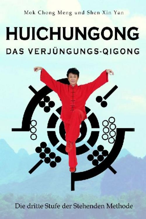 Huichungong - Das Verjüngungs-Qigong
