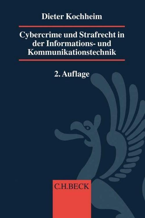 Cybercrime und Strafrecht in der Informations- und Kommunikationstechnik