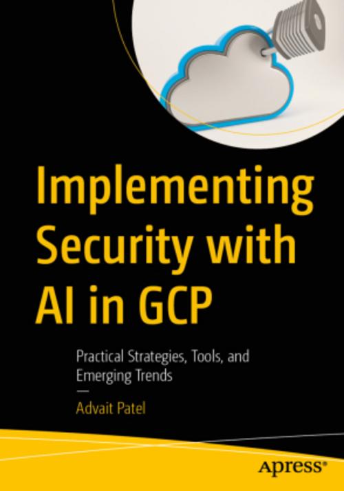 Buchcover: Implementing Security with AI in GCP