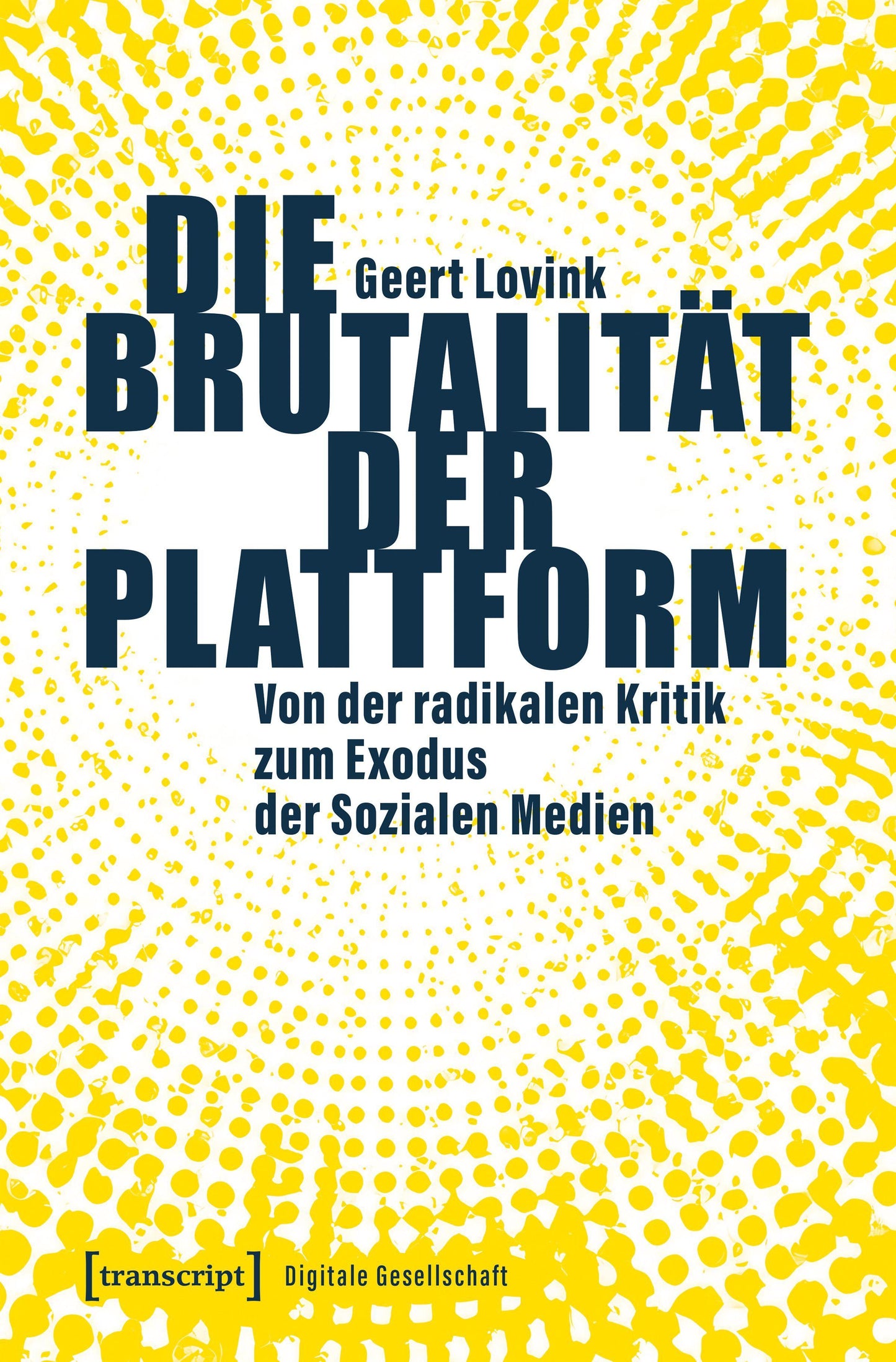 Die Brutalität der Plattform