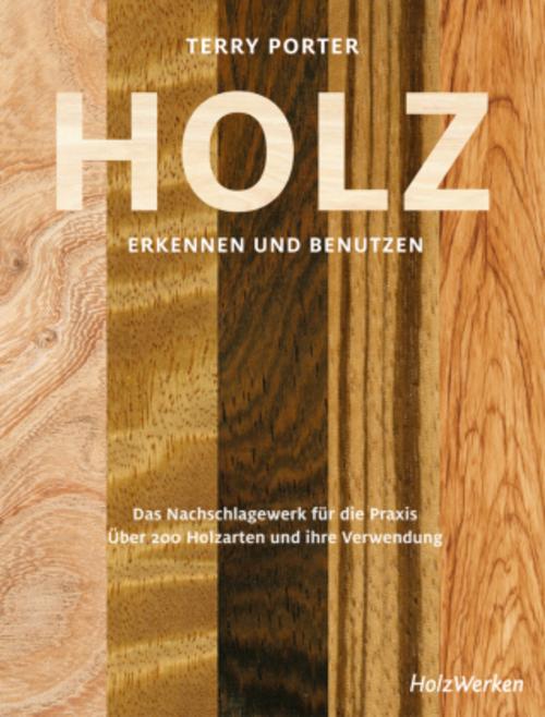 Holz erkennen und benutzen