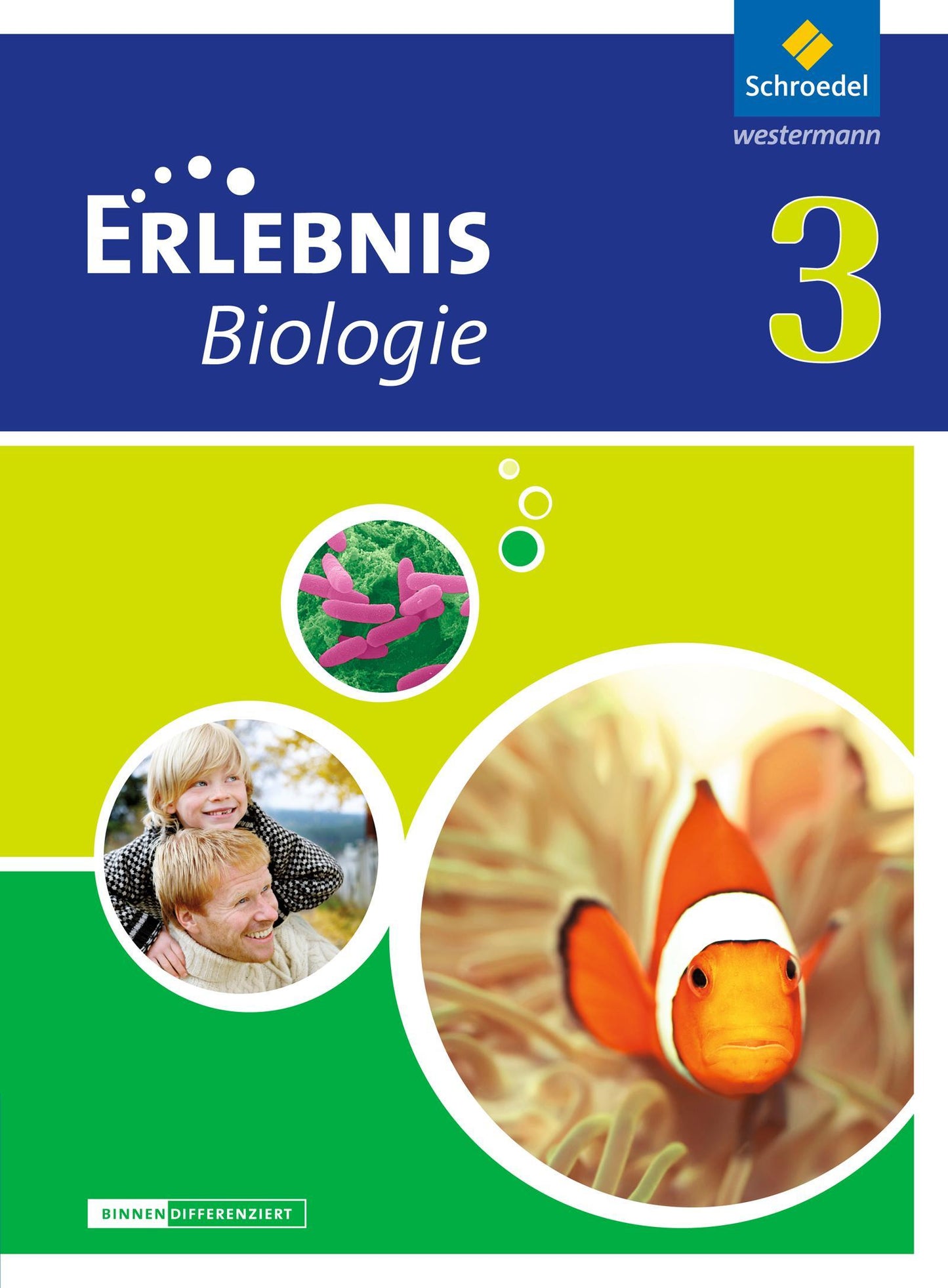 Erlebnis Biologie 3. Schulbuch. Differenzierende Ausgabe. Niedersachsen
