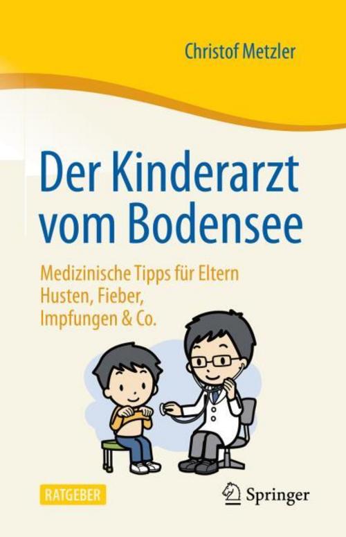 Buchcover: Der Kinderarzt vom Bodensee - Medizinische Tipps für Eltern