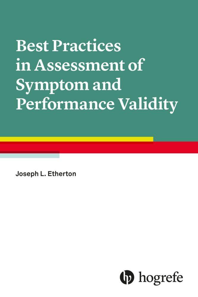 Best Practices in Assessment of Symptom and Performance Validity