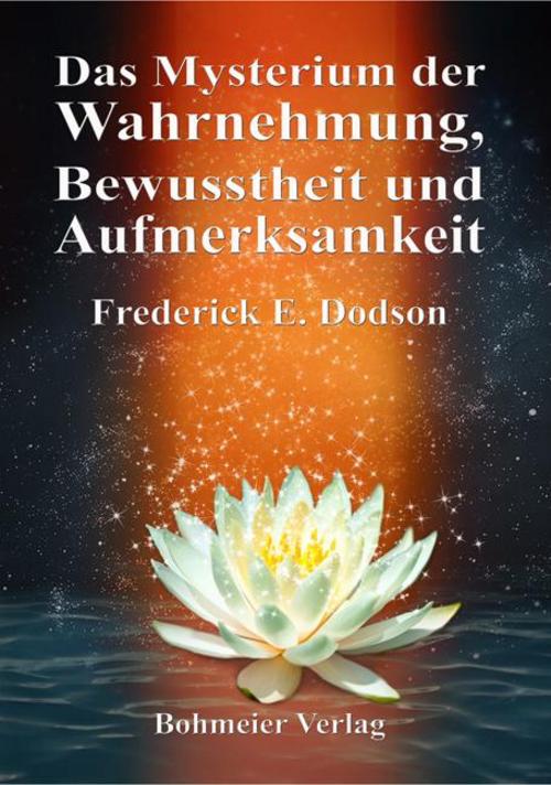 Buchcover: Das Mysterium der Wahrnehmung, Bewusstheit und Aufmerksamkeit
