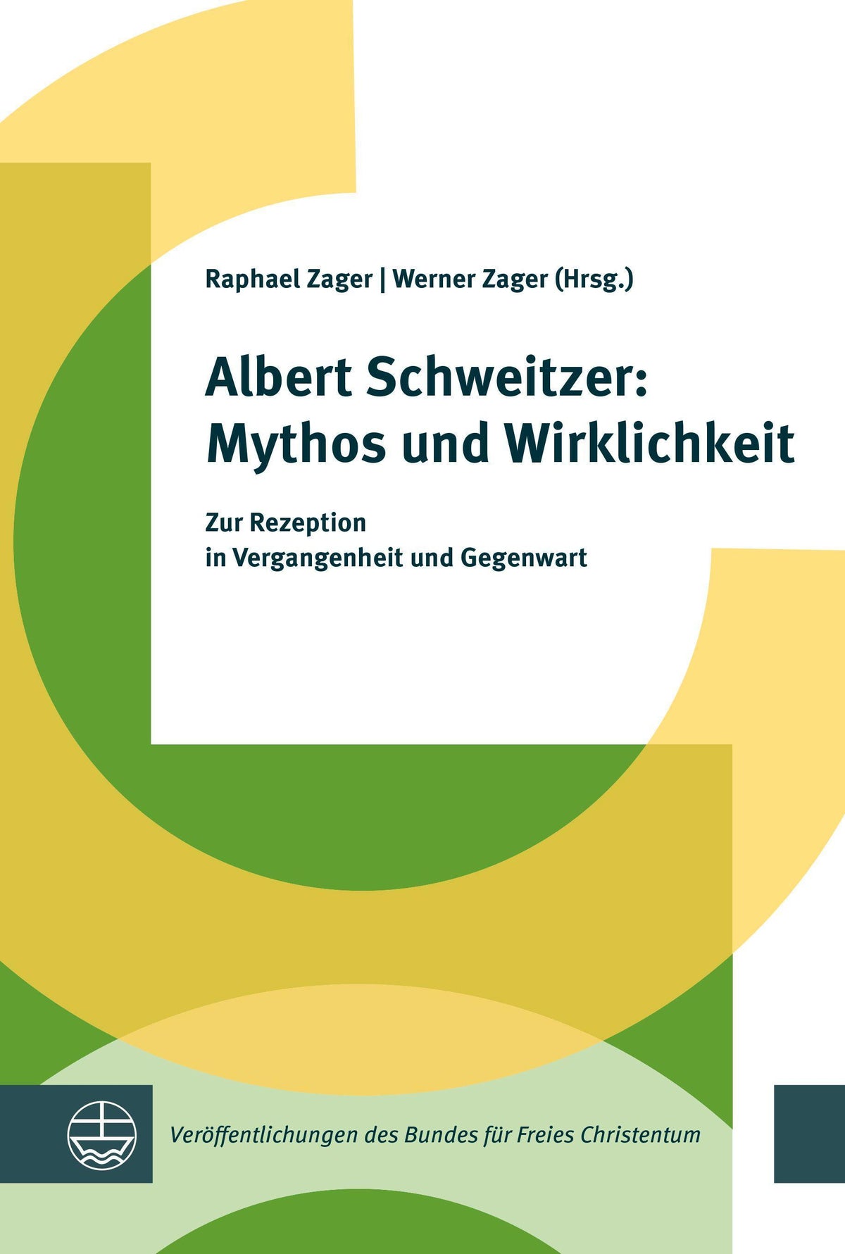 Buchcover: Albert Schweitzer: Mythos und Wirklichkeit