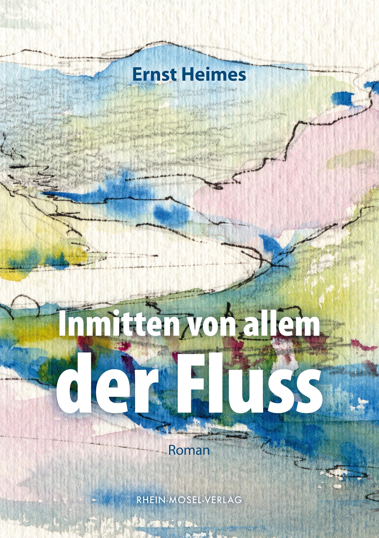 Inmitten von allem der Fluss