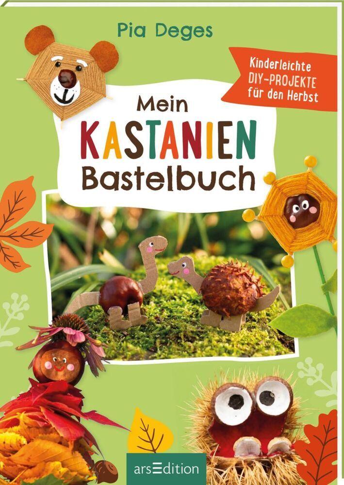 Buchcover: Deges, Pia/Mein Kastanien-Bastelbuch