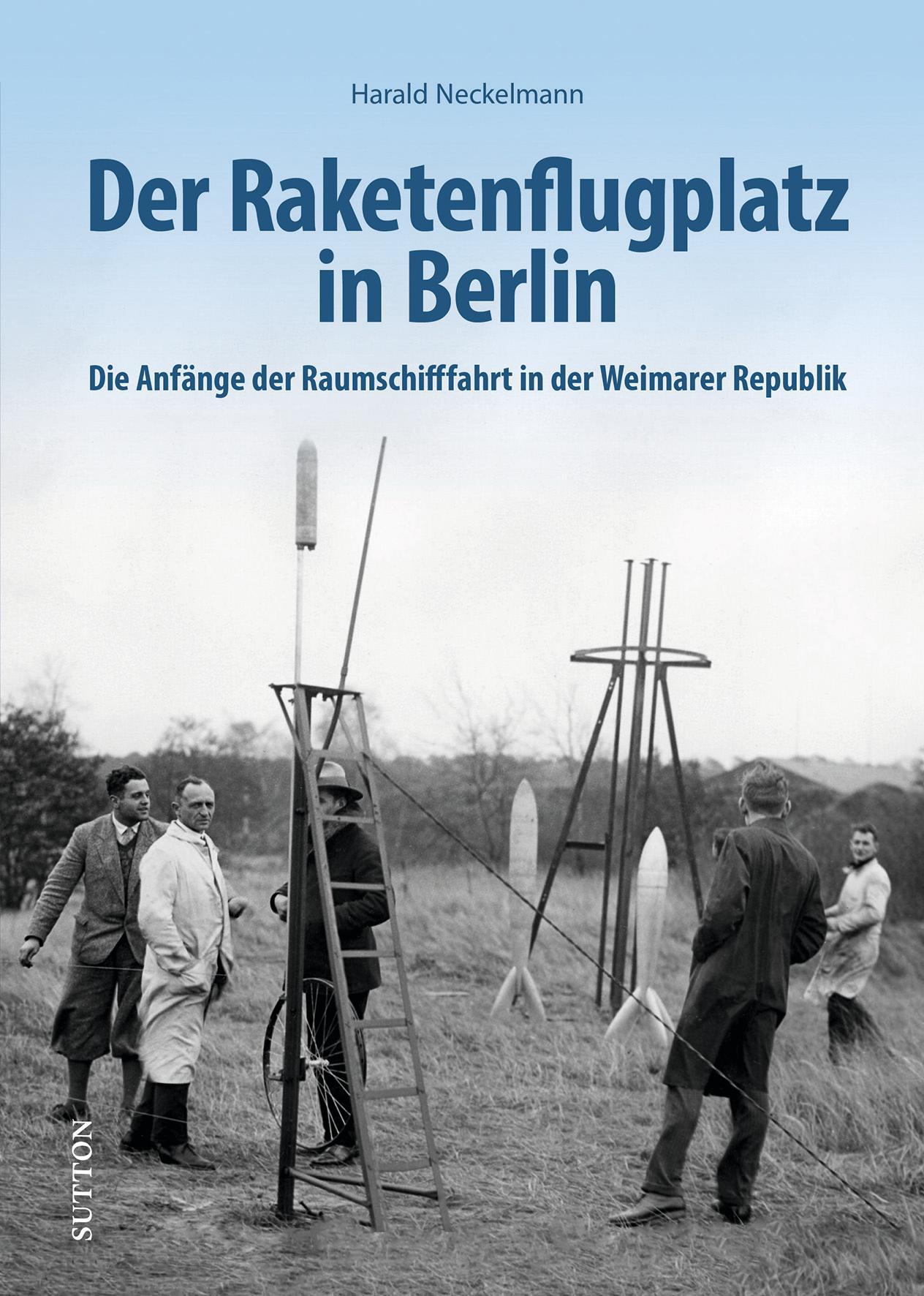 Buchcover: Der Raketenflugplatz in Berlin