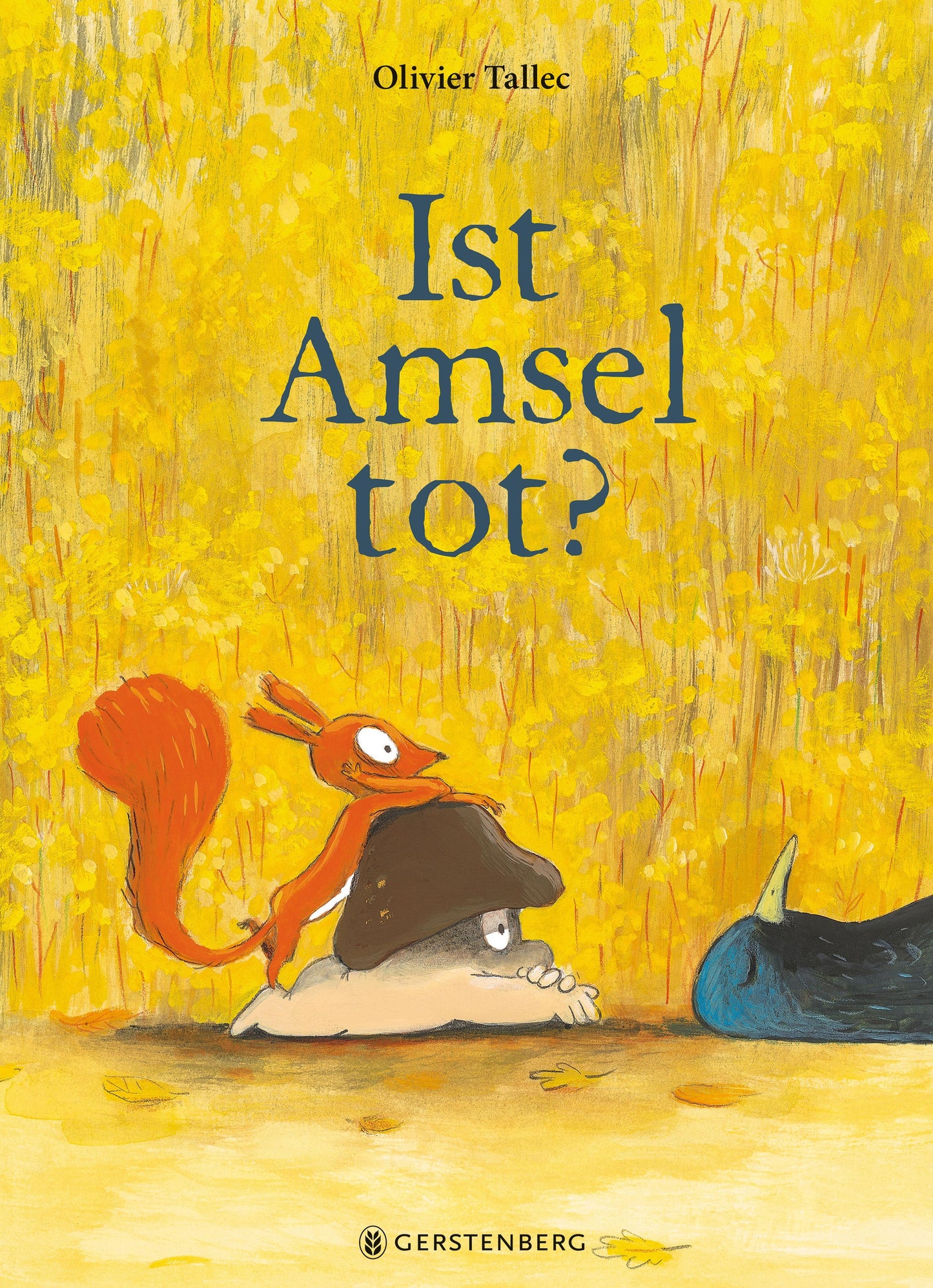Tallec, Olivier/Ist Amsel tot?