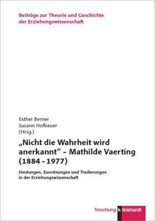 \"Nicht die Wahrheit wird anerkannt\" - Mathilde Vaerting (1884 - 1977)