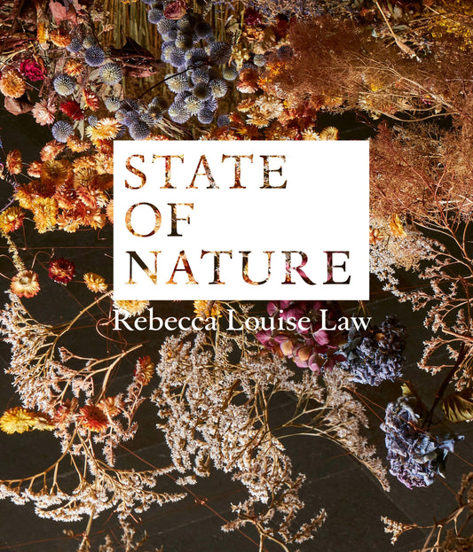 Rebecca Louise Law: State of Nature