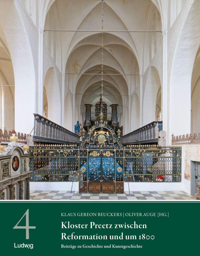 Kloster Preetz zwischen Reformation und um 1800 - Beiträge zu Geschichte und Kunstgeschichte