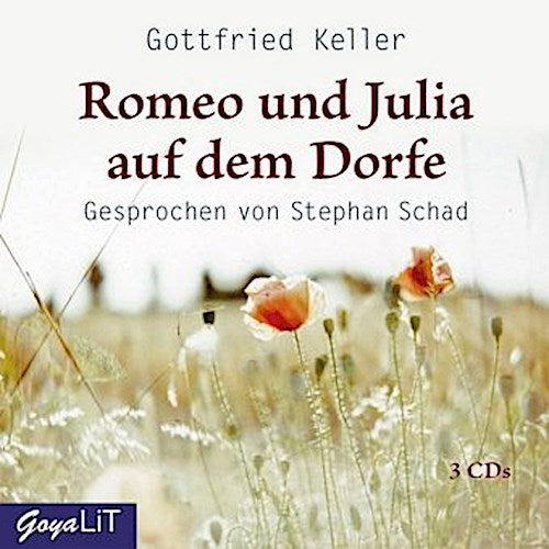 Romeo und Julia auf dem Dorfe,3 Audio-CDs