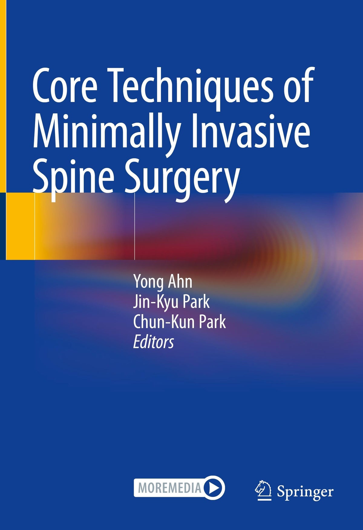 Buchcover: Core Techniques of Minimally Invasive Spine Surgery