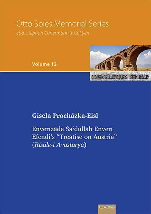 Enverizade Sadullah Enveri Efendi's \"Treatise on Austria\"