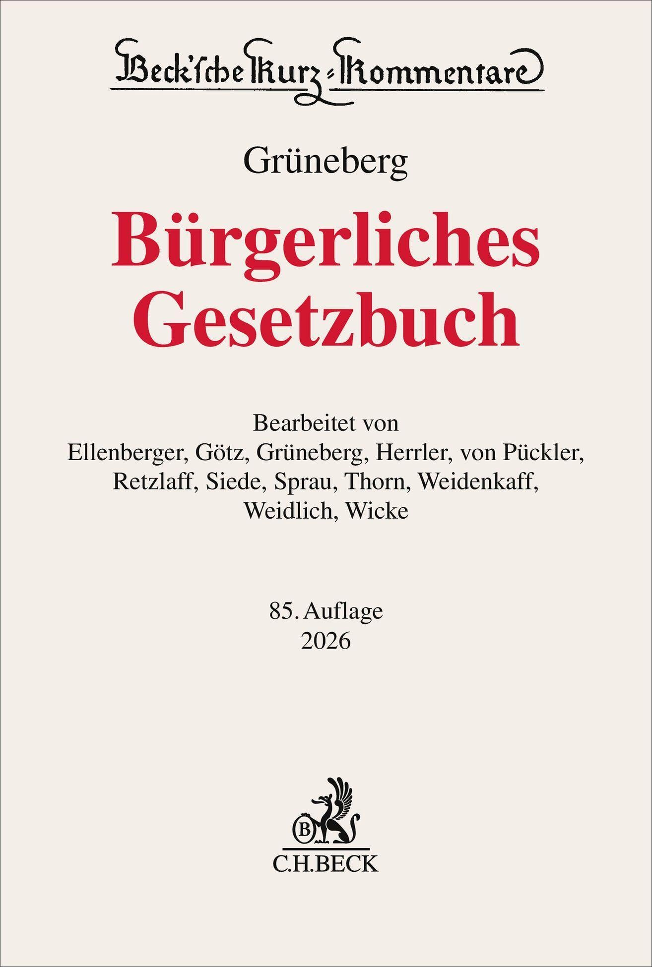 Bürgerliches Gesetzbuch. BGB: mit Nebengesetzeninsbesondere mit Einführungsgesetz (Auszug) einschließlich Rom I-, Rom II- und Rom III-Verordnungen ... (Beck'sche Kurz-Kommentare)