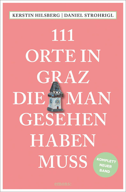 Buchcover: 111 Orte in Graz, die man gesehen haben muss