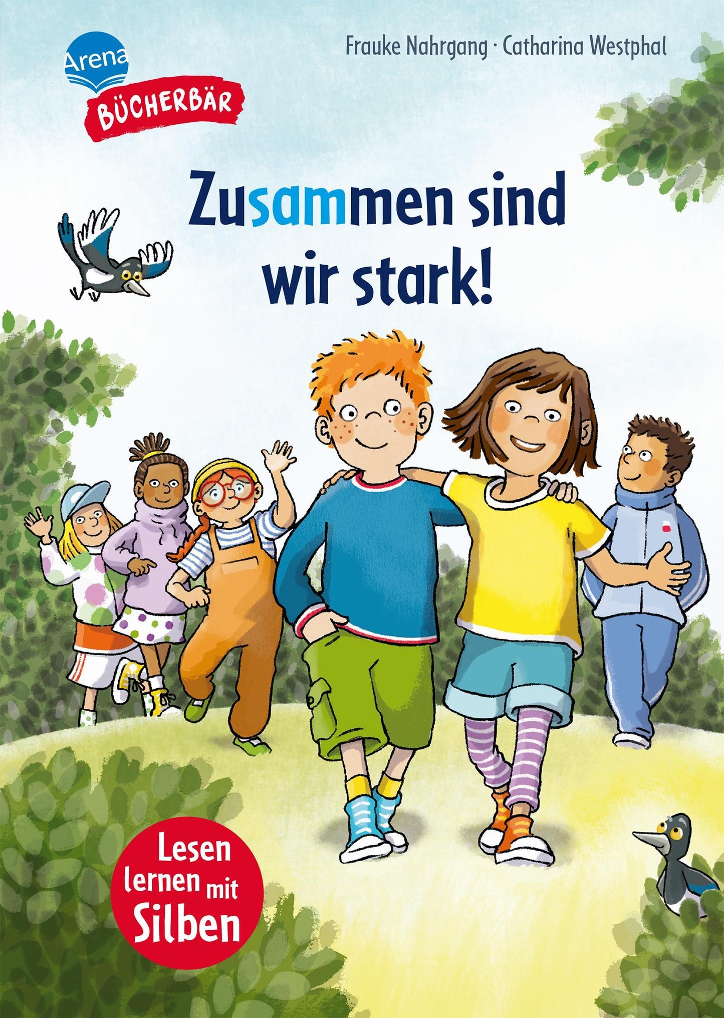 Nahrgang, Frauke/Zusammen sind wir stark!