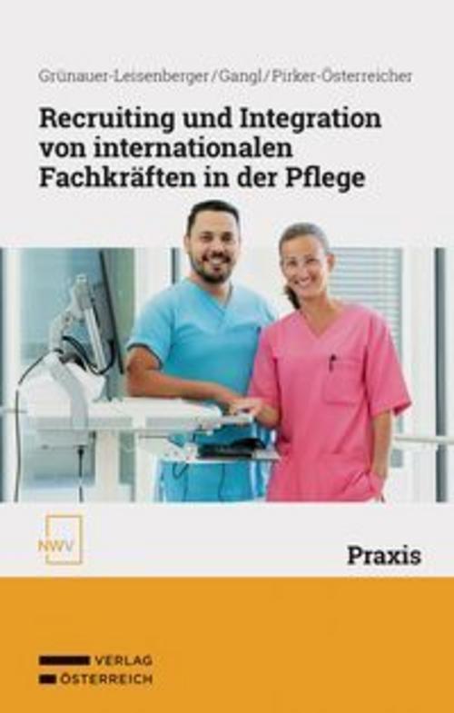 Recruiting und Integration von internationalen Fachkräften in der Pflege