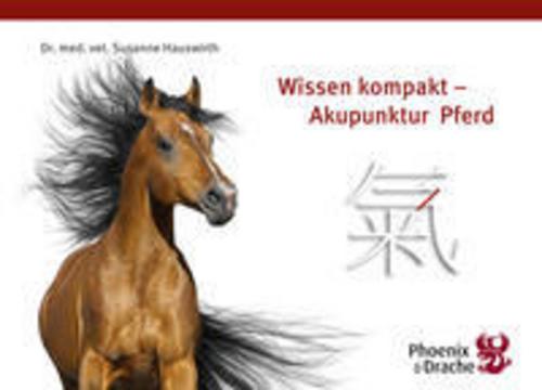 Wissen Kompakt - Akupunktur Pferd