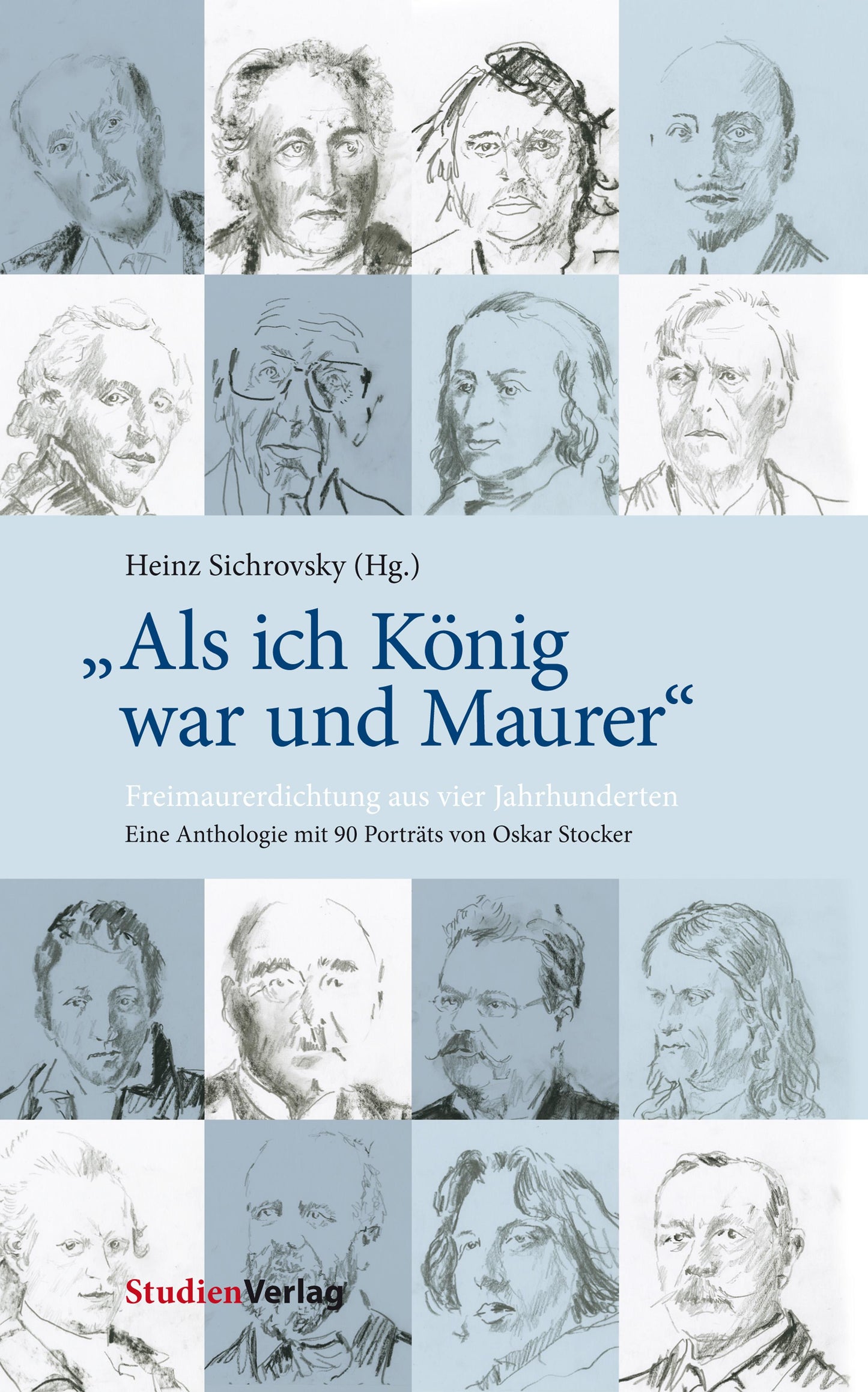 \"Als ich König war und Maurer\"