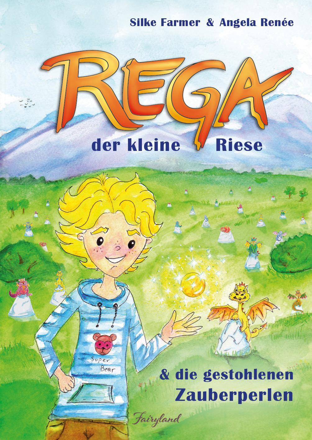 Rega der kleine Riese und die gestohlenen Zauberperlen