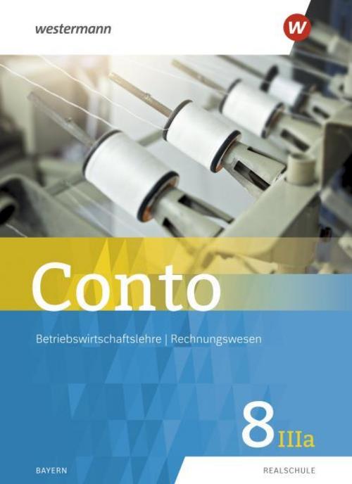 Conto für Realschulen 8IIIa. Schulbuch. Bayern