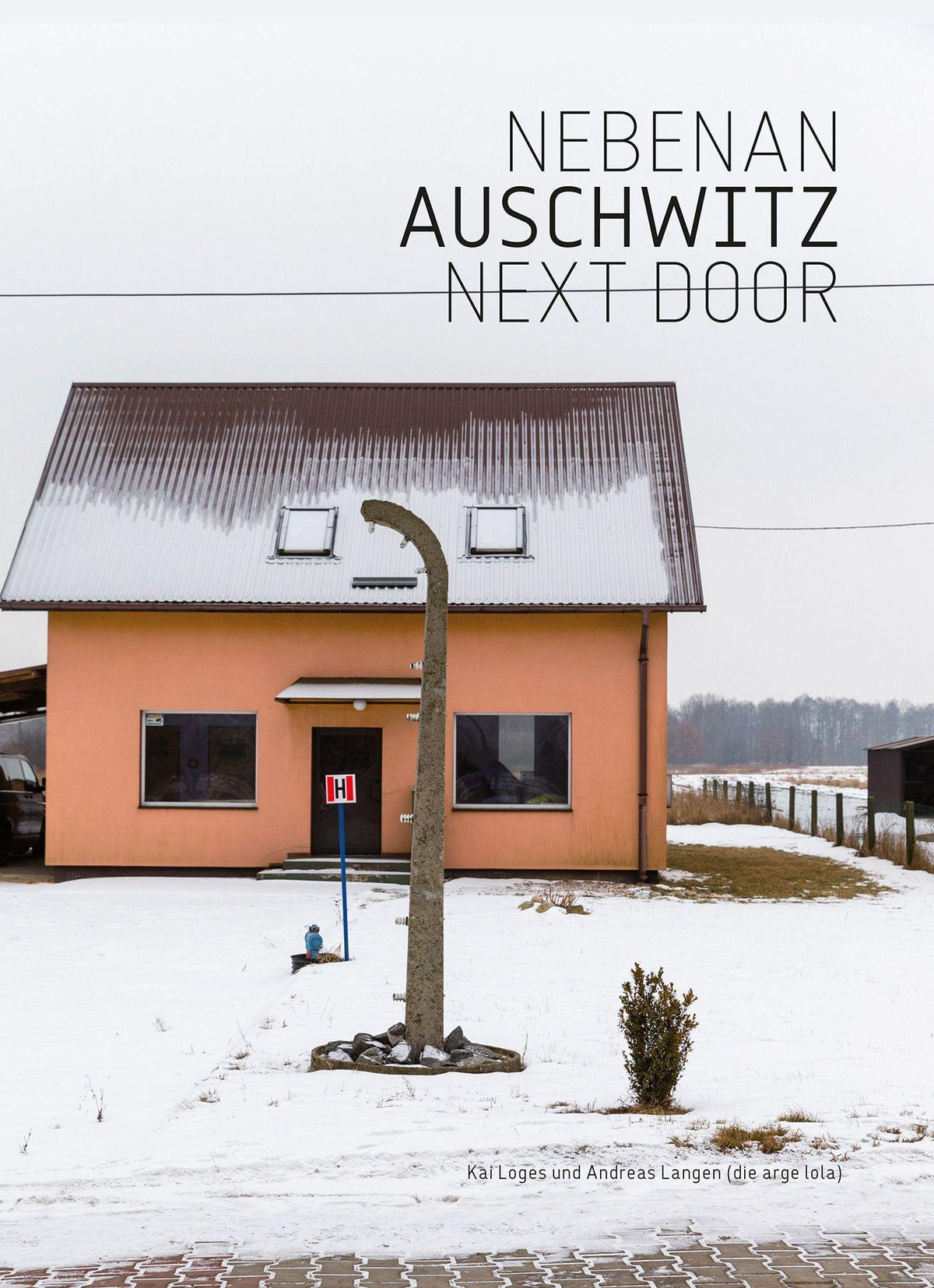 Buchcover: Nebenan  Auschwitz Next Door