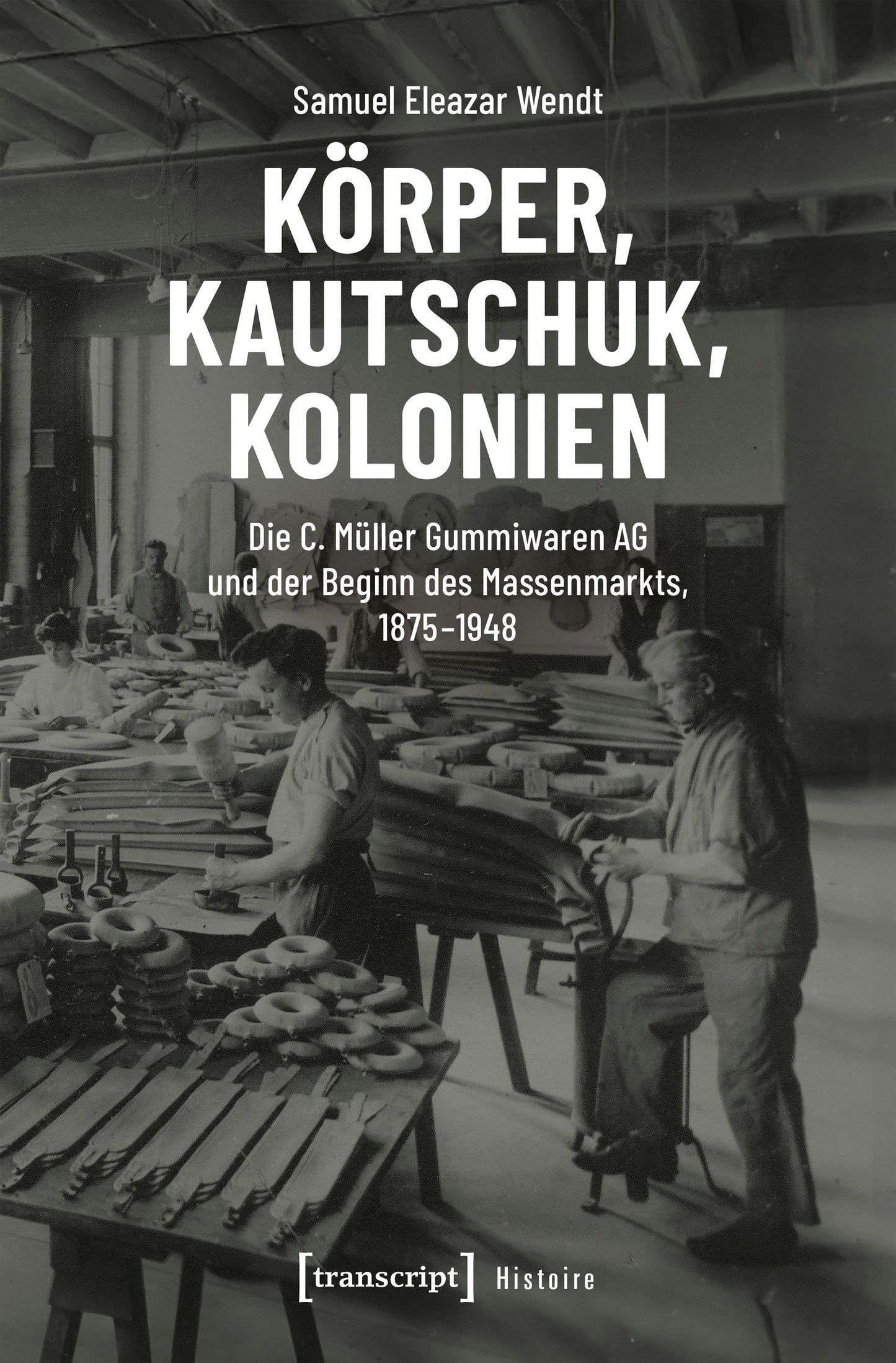 Körper, Kautschuk, Kolonien