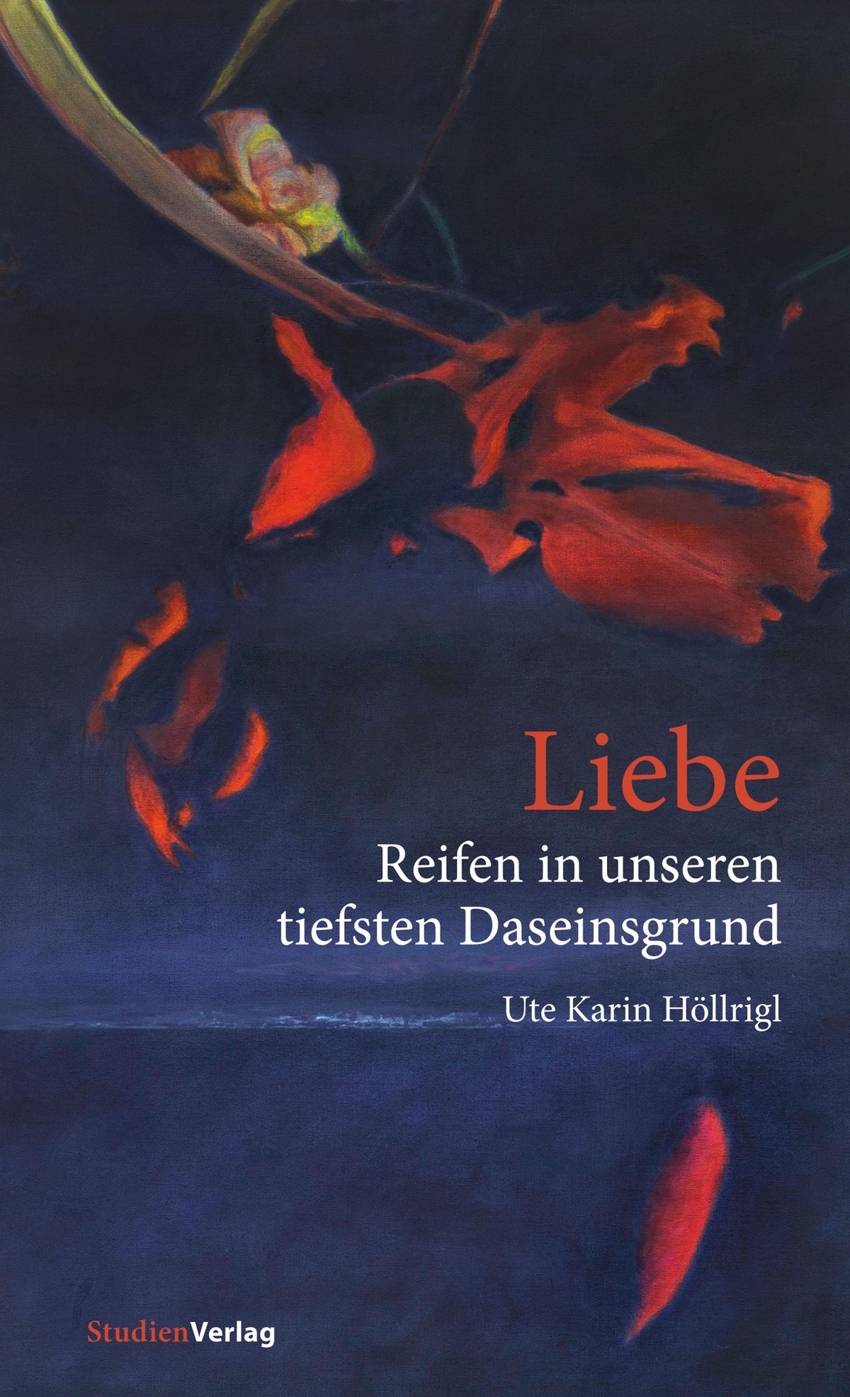 Buchcover: Liebe - Reifen in unseren tiefsten Daseinsgrund