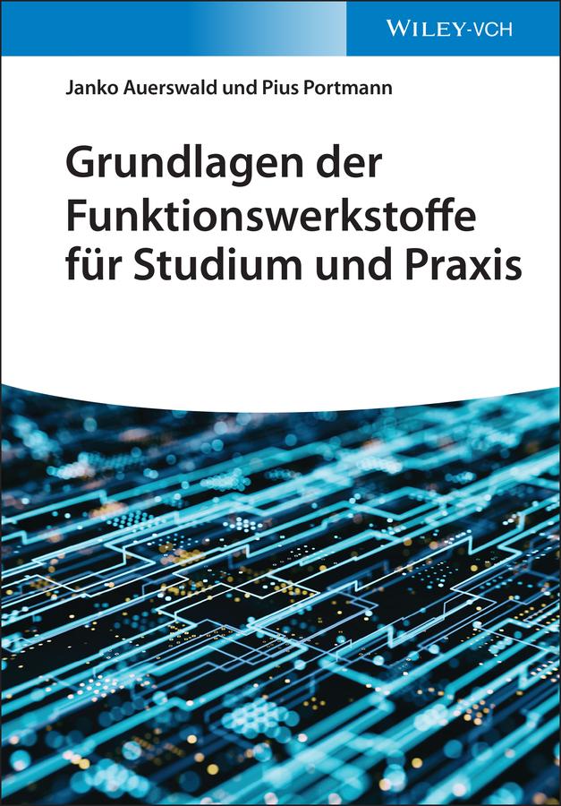 Buchcover: Grundlagen der Funktionswerkstoffe für Studium und Praxis