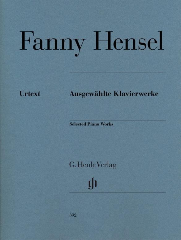 Hensel, Fanny - Ausgewählte Klavierwerke