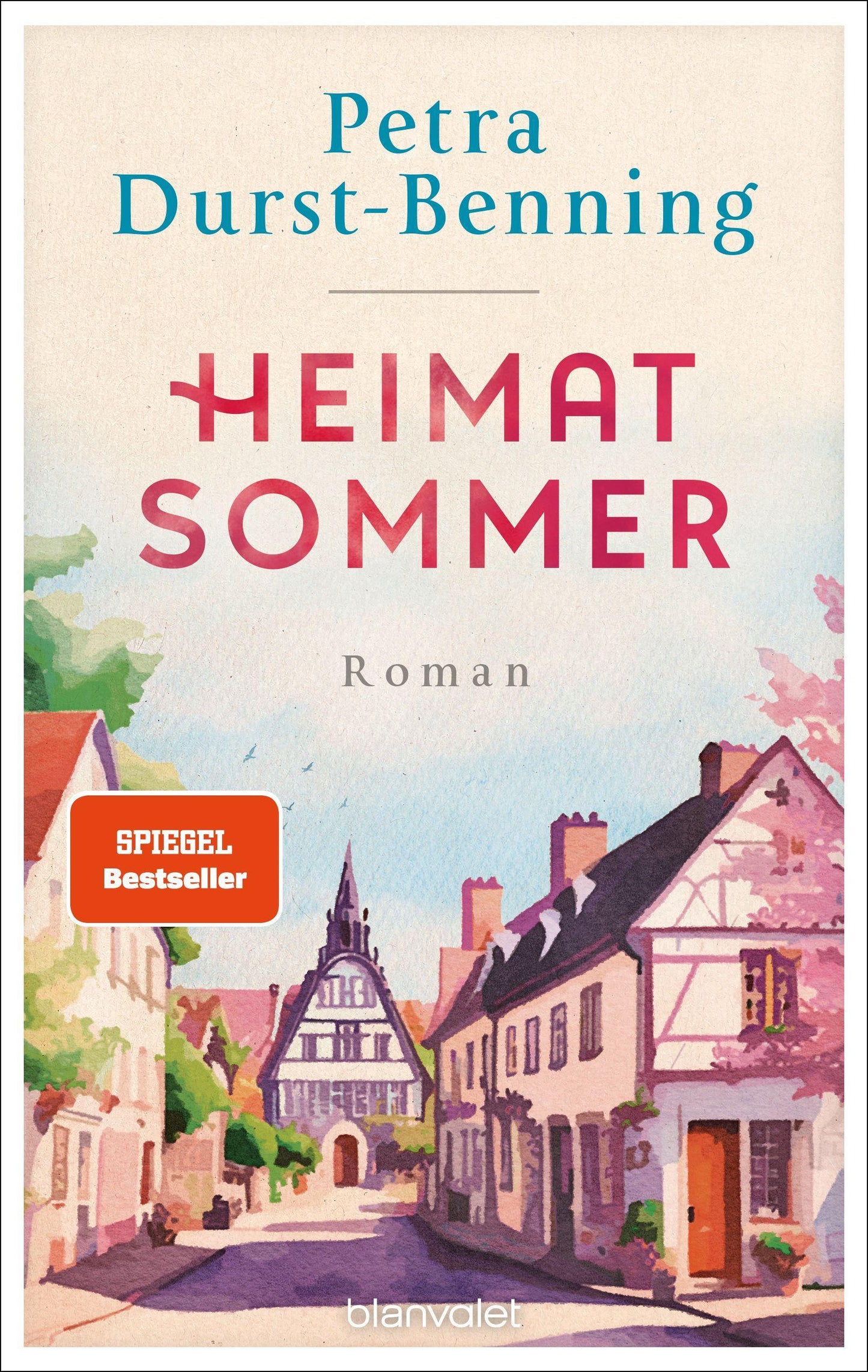 Durst-Benning, Petra/Heimatsommer