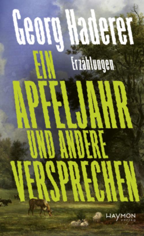 Ein Apfeljahr und andere Versprechen