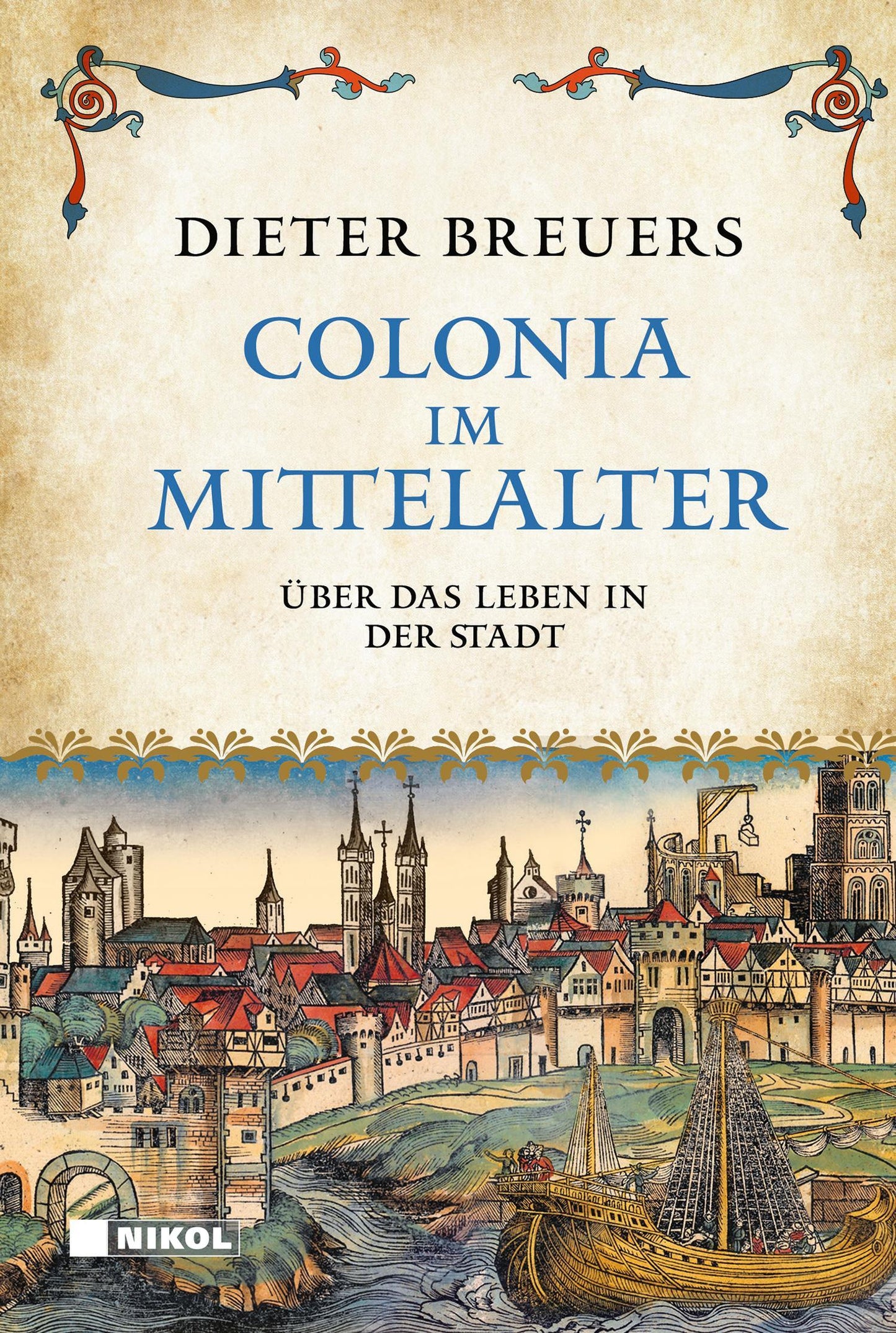 Breuers, Dieter/Colonia im Mittelalter