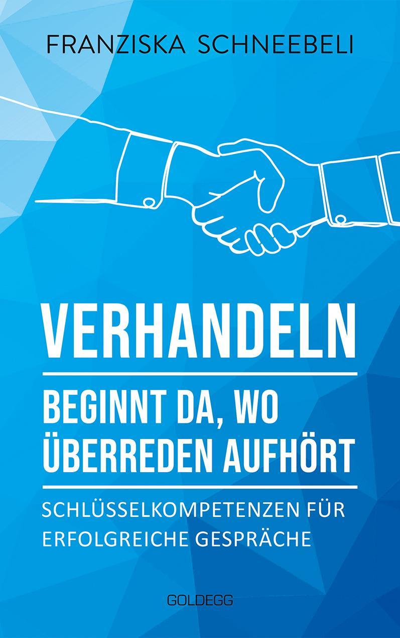 Buchcover: Verhandeln beginnt da, wo Überreden aufhört