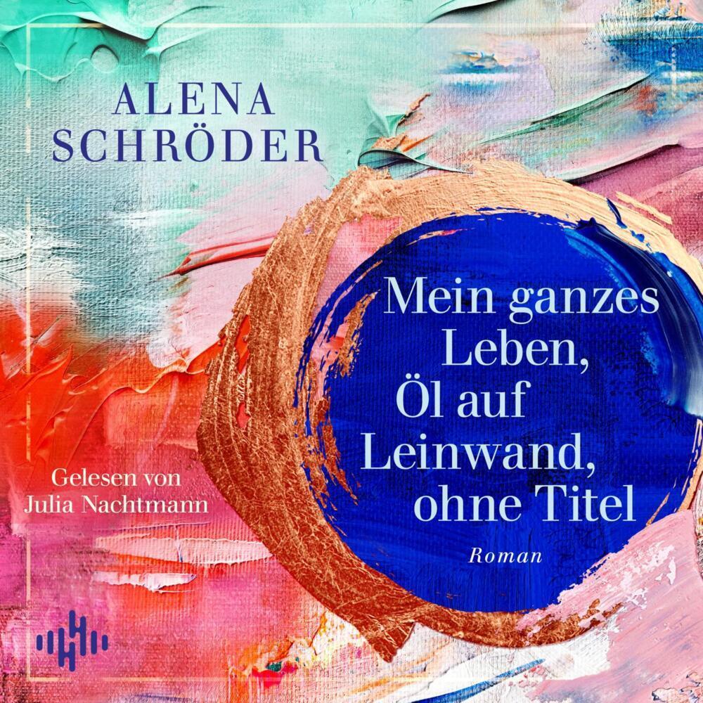 Mein ganzes Leben, Öl auf Leinwand, ohne Titel