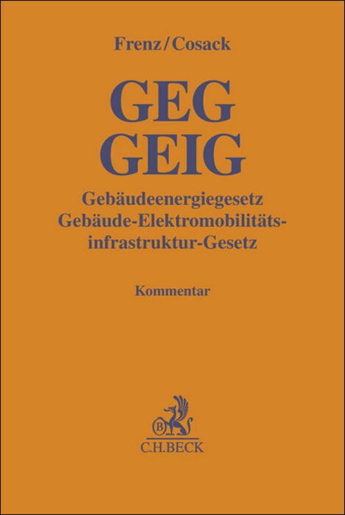 GEG GEIG Gebäudeenergiegesetz, Gebäude-Elektromobilitätsinfrastruktur-Gesetz