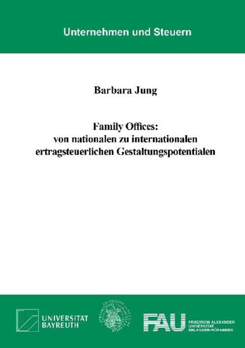 Family Offices: von nationalen zu internationalen ertragsteuerlichen Gestaltungspotentialen