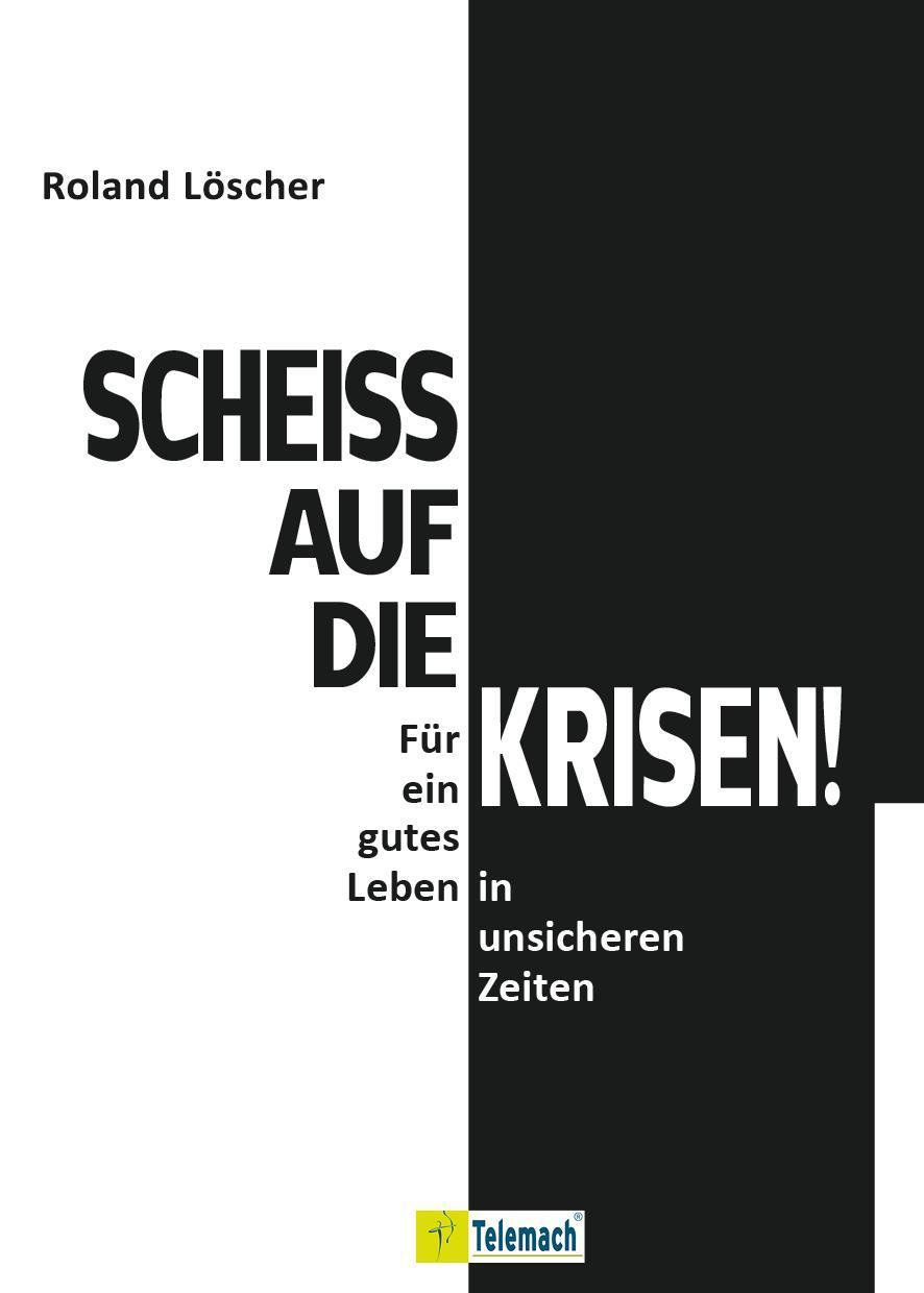 Buchcover: Scheiß auf die Krisen