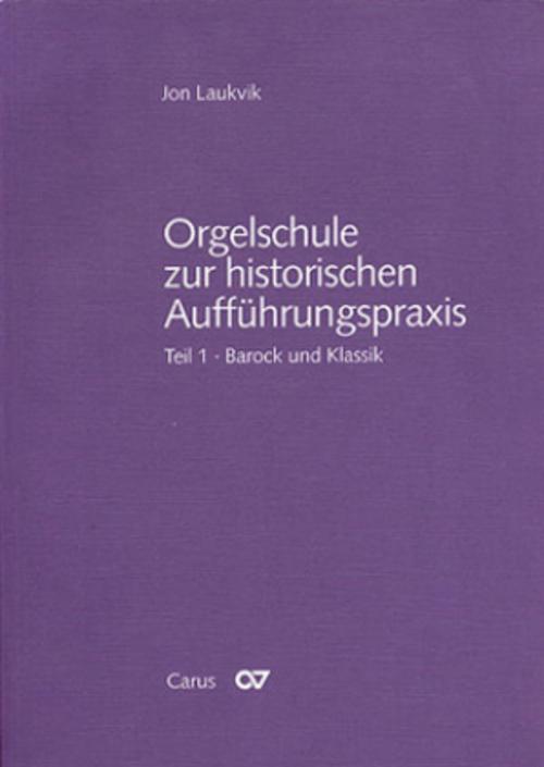 Orgelschule zur historischen Aufführungspraxis 01