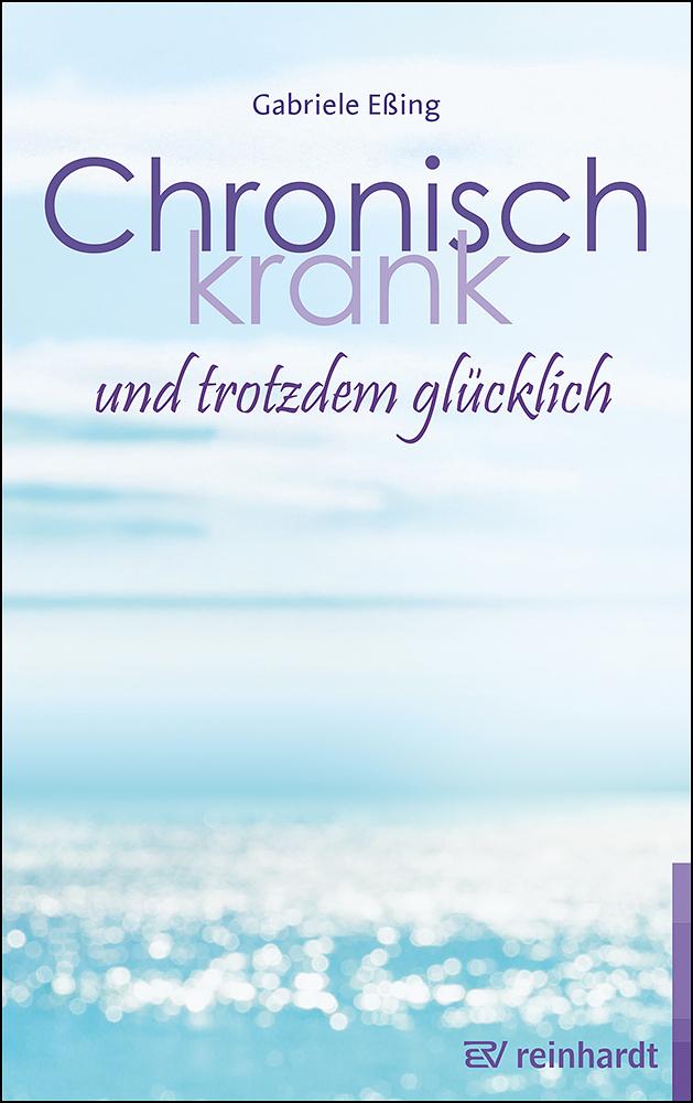 Chronisch krank und trotzdem glücklich