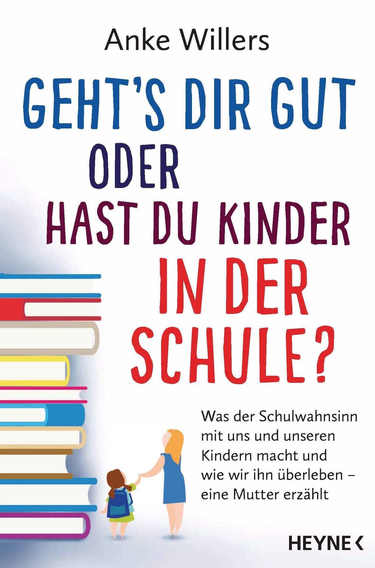 Buchcover: Geht's dir gut oder hast du Kinder in der Schule?