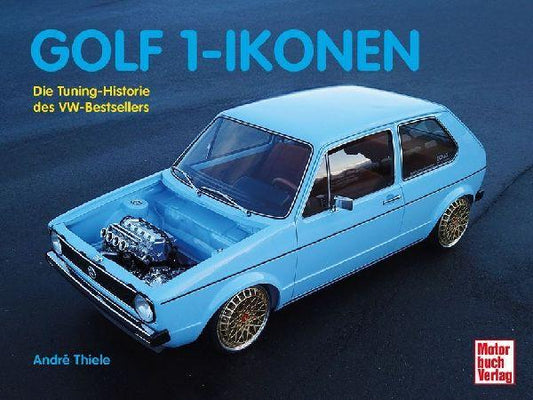 Golf 1-Ikonen: Die Tuning-Historie des VW-Bestsellers