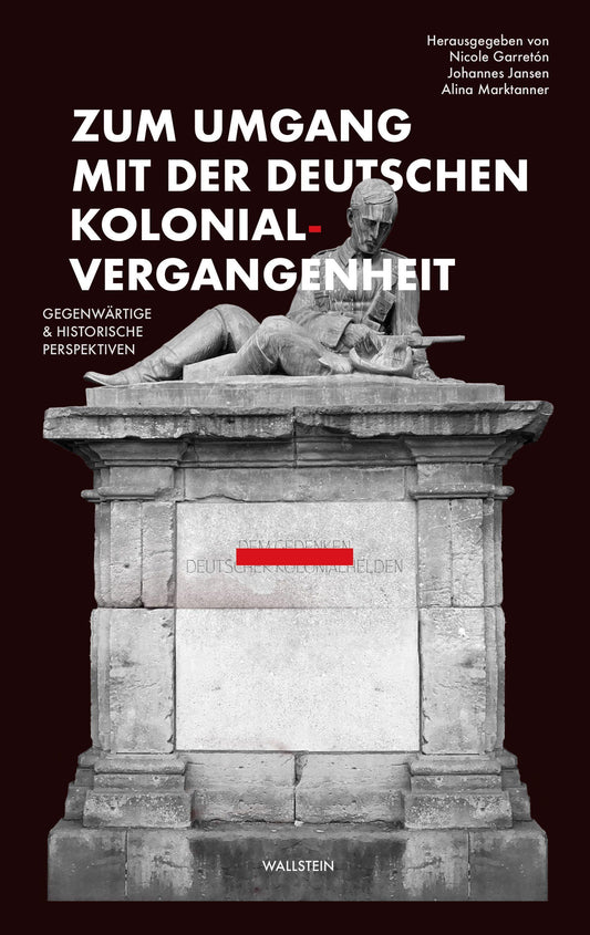 Zum Umgang mit der deutschen Kolonialvergangenheit