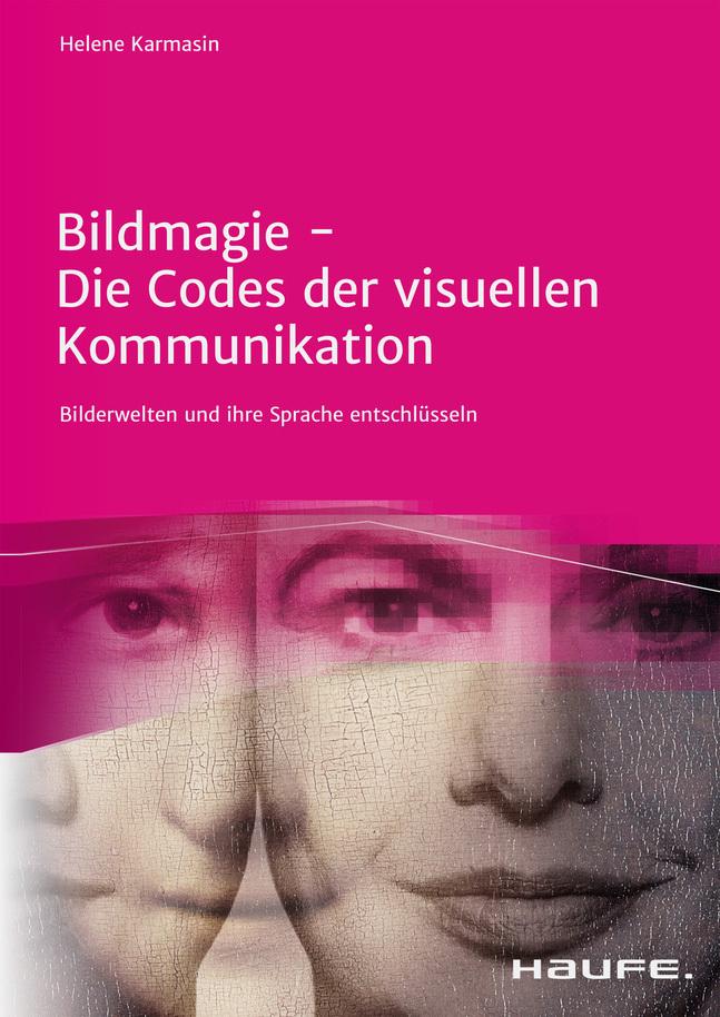 Buchcover: Bildmagie - Die Codes der visuellen Kommunikation