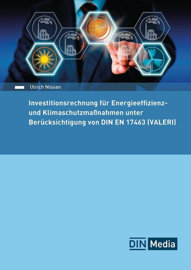 Investitionsrechnung für Energieeffizienz- und Klimaschutzmaßnahmen unter Berücksichtigung von DIN EN 17463 (VALERI)